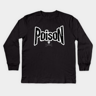 Poison title alone From the bottle with skull Kids Long Sleeve T-Shirt